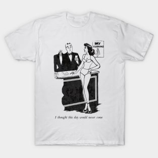 This day has finally come! - Vintage Illustration T-Shirt